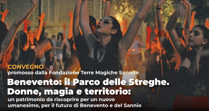 A Benevento un convegno sul progetto del Parco delle Streghe come volano di sviluppo culturale e turistico del Sannio – NTR24.TV